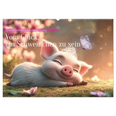 Seltmann, A: Vom Glück, ein Schweinchen zu sein (Wandkalende