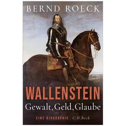 Wallenstein, Biografien von Bernd Roeck