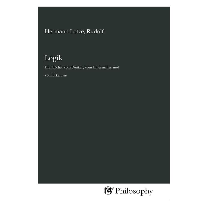 MV-Philosophy Logik (Softcover, Rudolf Hermann Lotze) (56151692)