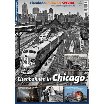 EisenbahnGeschichte Spezial Chicago, Taschenbuch von , Dgeg Medien, 978-3-946594-35-2