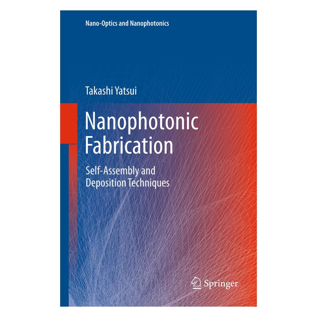 Springer Nanophotonic Fabrication (Englisch, Softcover, Takashi Yatsui) (55554833)