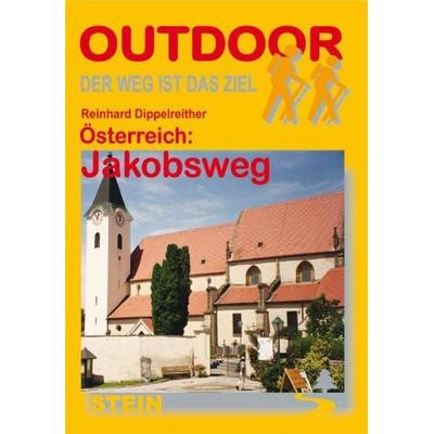 Österreich: Jakobsweg, Taschenbuch von Reinhard Dippelreither, Conrad Stein Verlag, 978-3-86686-311-8