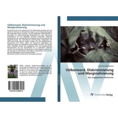 Völkermord, Diskriminierung und Marginalisierung, Taschenbuch von Kome Donald Njodzela, AV Akademikerverlag, 978-620-0-09826-9