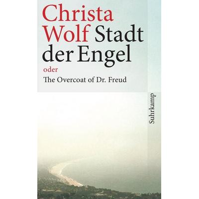 Stadt der Engel oder The Overcoat of Dr. Freud, Taschenbuch von Christa Wolf, Suhrkamp, 978-3-518-46275-1