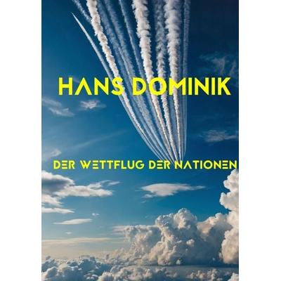 Der Wettflug der Nationen, Taschenbuch von Hans Dominik, Tredition, 978-3-384-49090-2