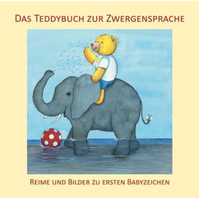 Das Teddybuch zur Zwergensprache, Gebundene Ausgabe von Vivian König,Monique Lang,Dorothee Brück,Andrea Weissenböck, Zwergensprache, 978-3-9815805-2-5