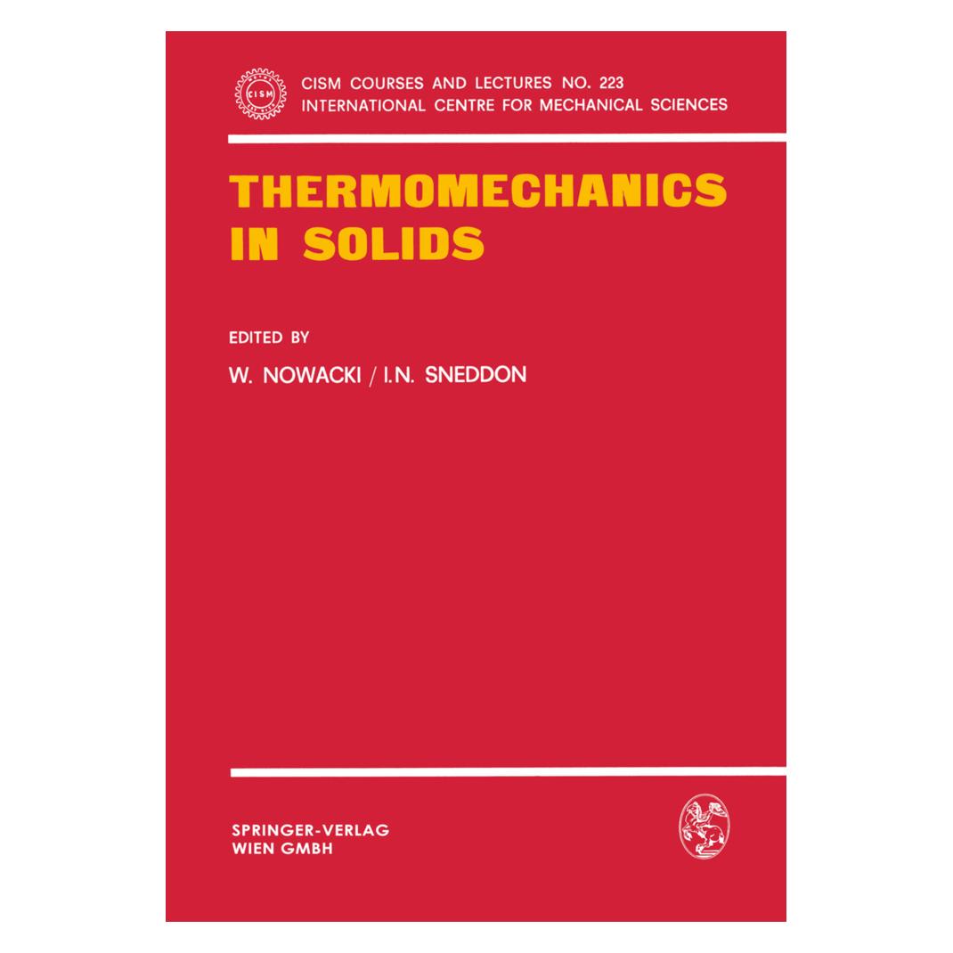 Springer Thermomechanics in Solids (Englisch, Softcover, I. N. Sneddon, W. Nowacki) (55552584)