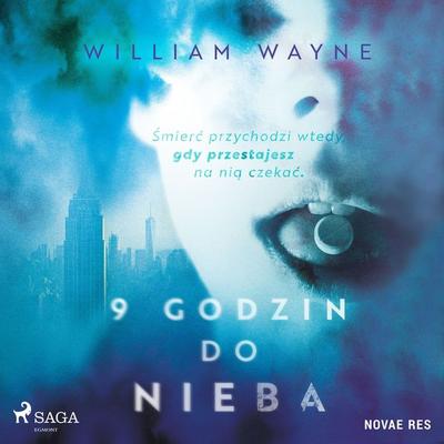 9 godzin do nieba - William Wayne, Audio, 9788728459584
