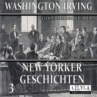 New Yorker Geschichten 3 - Washington Irving, Audio, 9783988526250