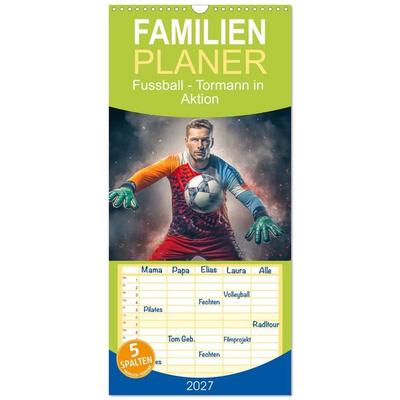 Familienplaner 2027 - Fussball - Tormann in Aktion mit 5 Spalten (Wandkalender, 21 x 45 cm) CALVENDO