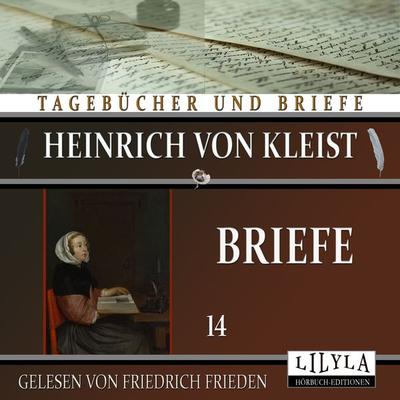 Briefe 14 - Heinrich Kleist, Audio, 9783988521316