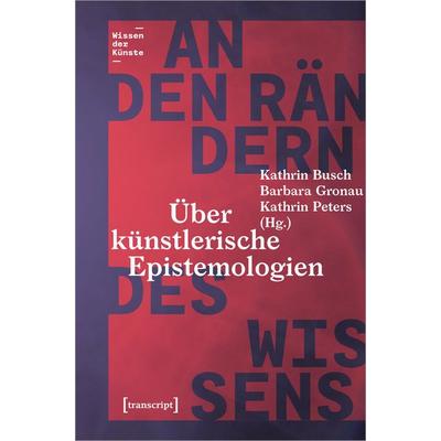 An den Rändern des Wissens, Taschenbuch von , Transcript, 978-3-8376-6220-7