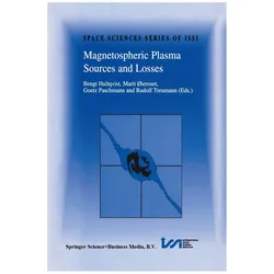 Magnetospheric Plasma Sources and Losses, Fachbücher von Rudolf A. Treumann, Marit Øieroset, Bengt Hultqvist, Götz Paschmann