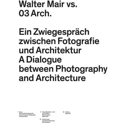 Walter Mair vs. 03 Arch, Fachbücher von Karin Schmid, Hubertus Adam, Walter Mair, Andreas Garkisch, Mich Wimmer, 03 Architects