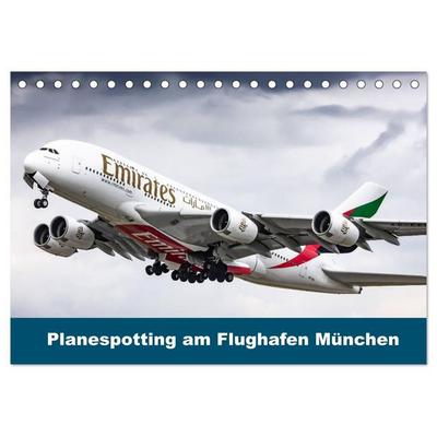 Planespotting am Flughafen München (Tischkalender 2027 DIN A5 quer), CALVENDO Monatskalender