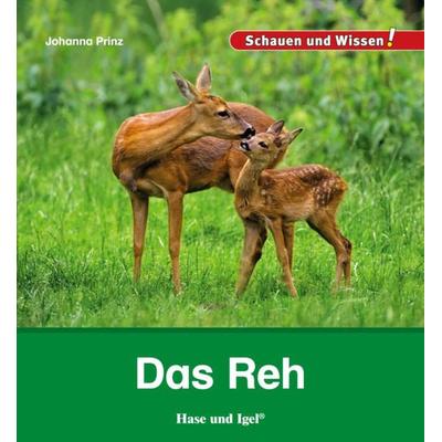 Das Reh, Gebundene Ausgabe von Johanna Prinz, Hase und Igel Verlag, 978-3-86760-991-3