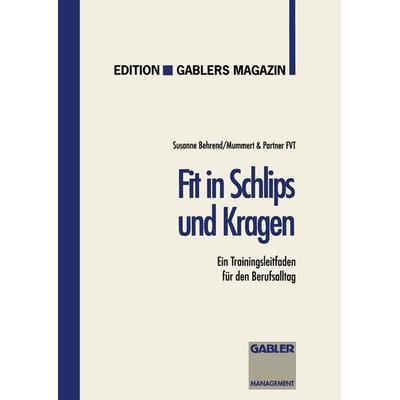 Fit in Schlips und Kragen, Taschenbuch von Mummert & Partner, Betriebswirtschaftlicher Verlag Gabler, 978-3-409-18779-4