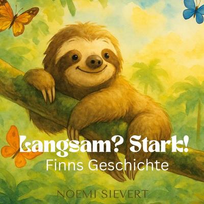 Langsam? Stark !, Gebundene Ausgabe von Noemi Sievert, BoD – Books on Demand, 978-3-695-19806-1