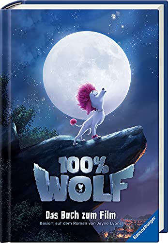Almut Schmidt - 100% Wolf: Das Buch zum Film - Preis vom 09.10.2026 07:28:09 h
