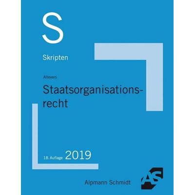 Skript Staatsorganisationsrecht, Taschenbuch von Ralf Altevers, Alpmann und Schmidt