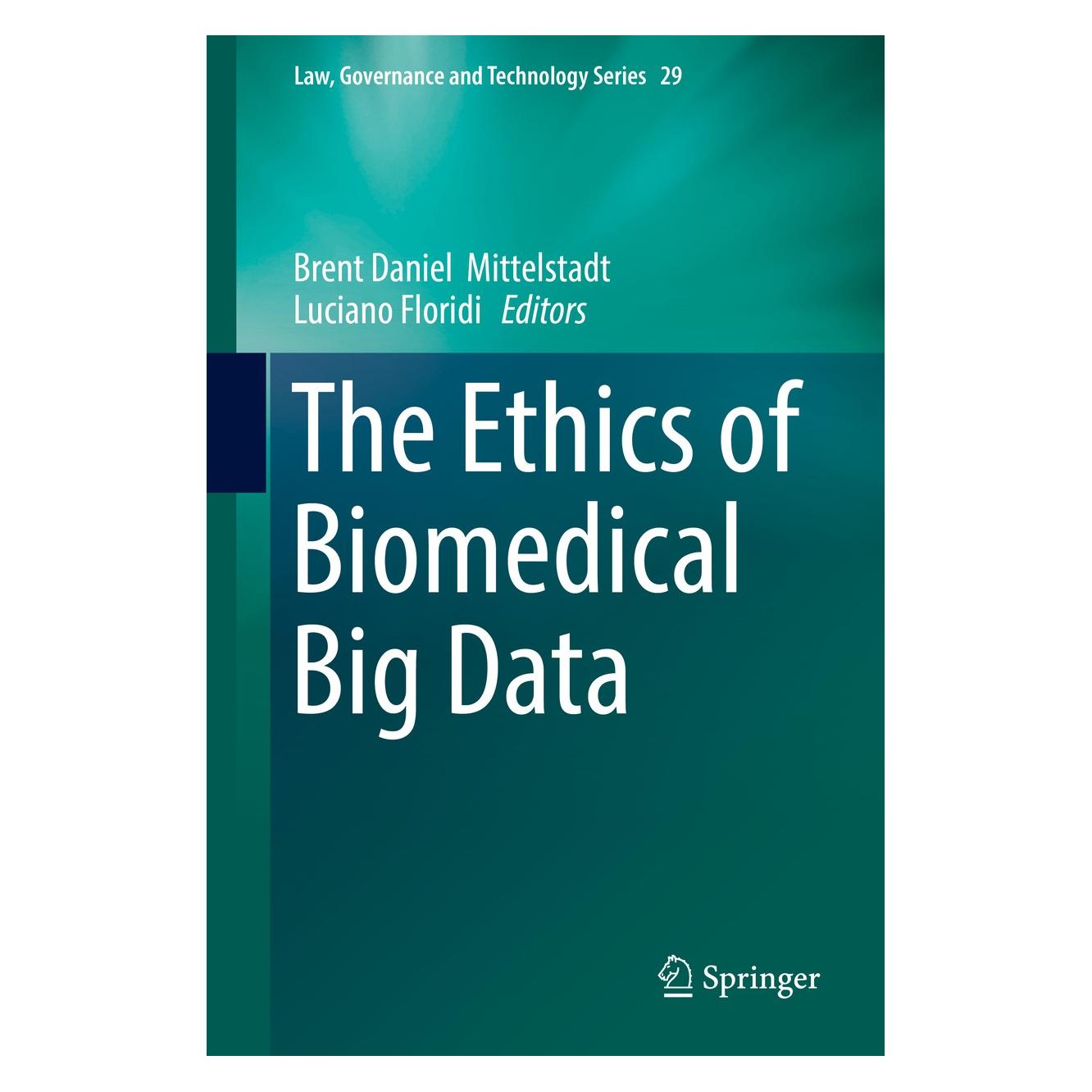 Springer The Ethics of Biomedical Big Data (Englisch, Hardcover, Brent Daniel Mittelstadt, Luciano Floridi) (9783319335230)