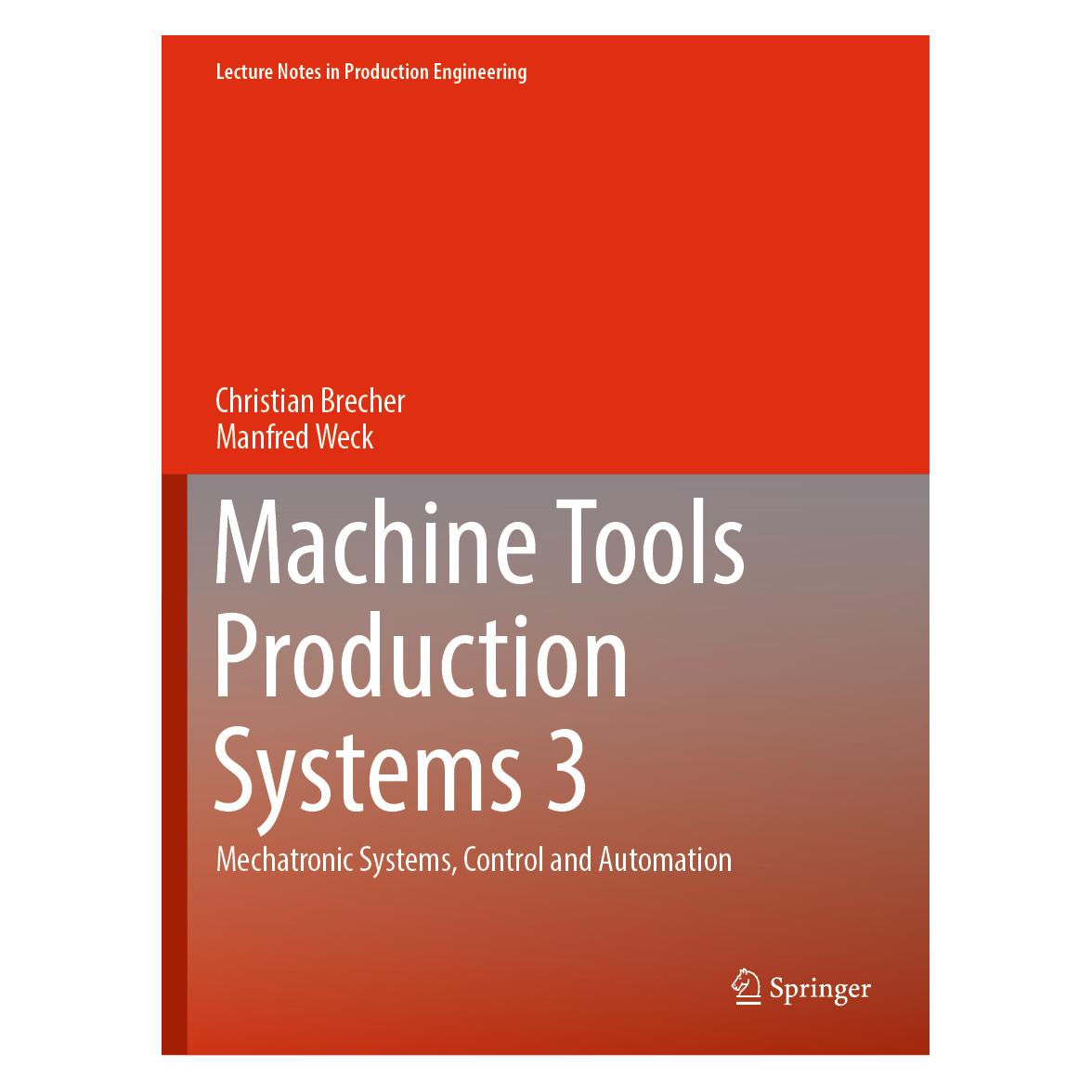 Springer Machine Tools Production Systems 3 (Englisch, Softcover, Christian Brecher, Manfred Weck) (56908817)