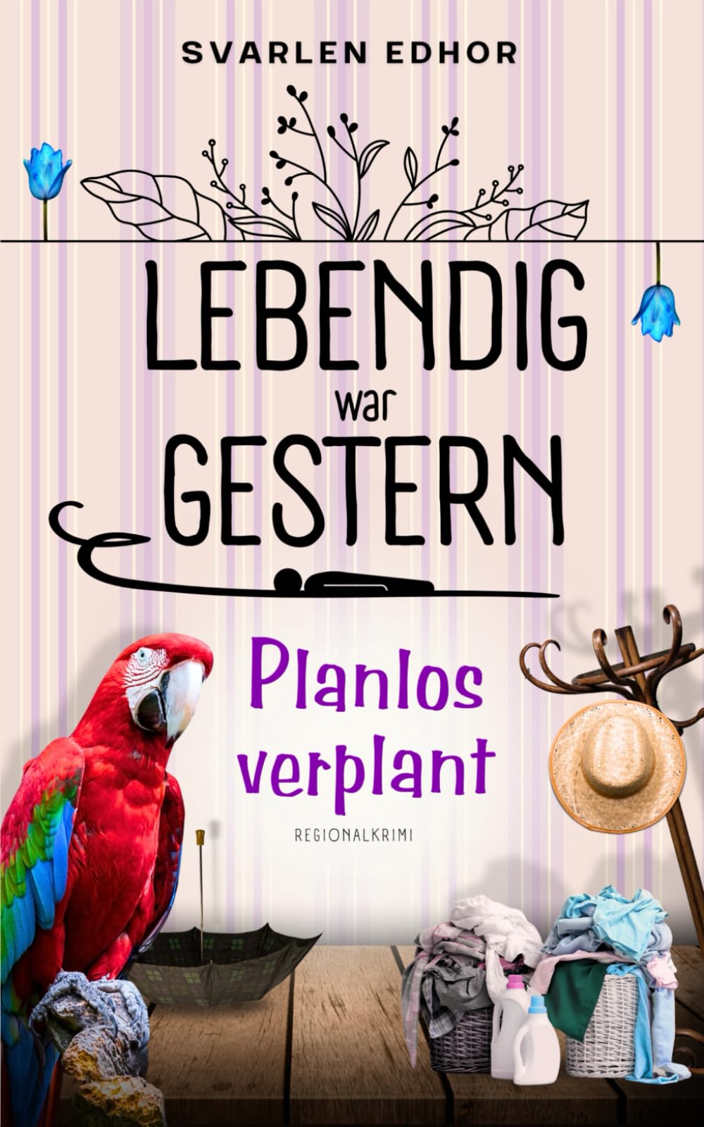 Svarlen Edhor - LEBENDIG WAR GESTERN - Regionalkrimi - Band 3: Planlos verplant - Preis vom 13.10.2026 19:28:25 h