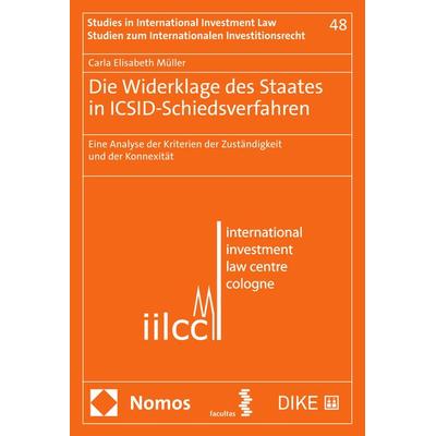 Die Widerklage des Staates in ICSID-Schiedsverfahren, Taschenbuch von Carla Elisabeth Müller, Facultas, 978-3-7089-2542-4