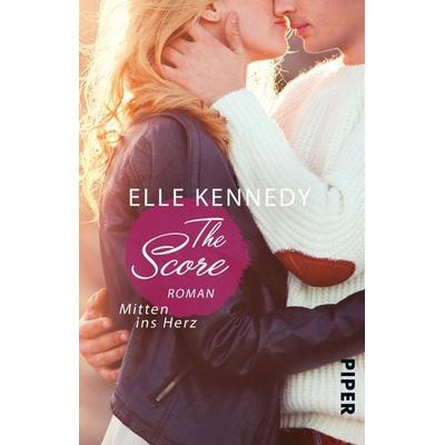 The Score – Mitten ins Herz / Off-Campus Band 3, Taschenbuch von Elle Kennedy, Piper Taschenbuch
