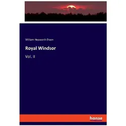 Royal Windsor, Fachbücher von William Hepworth Dixon