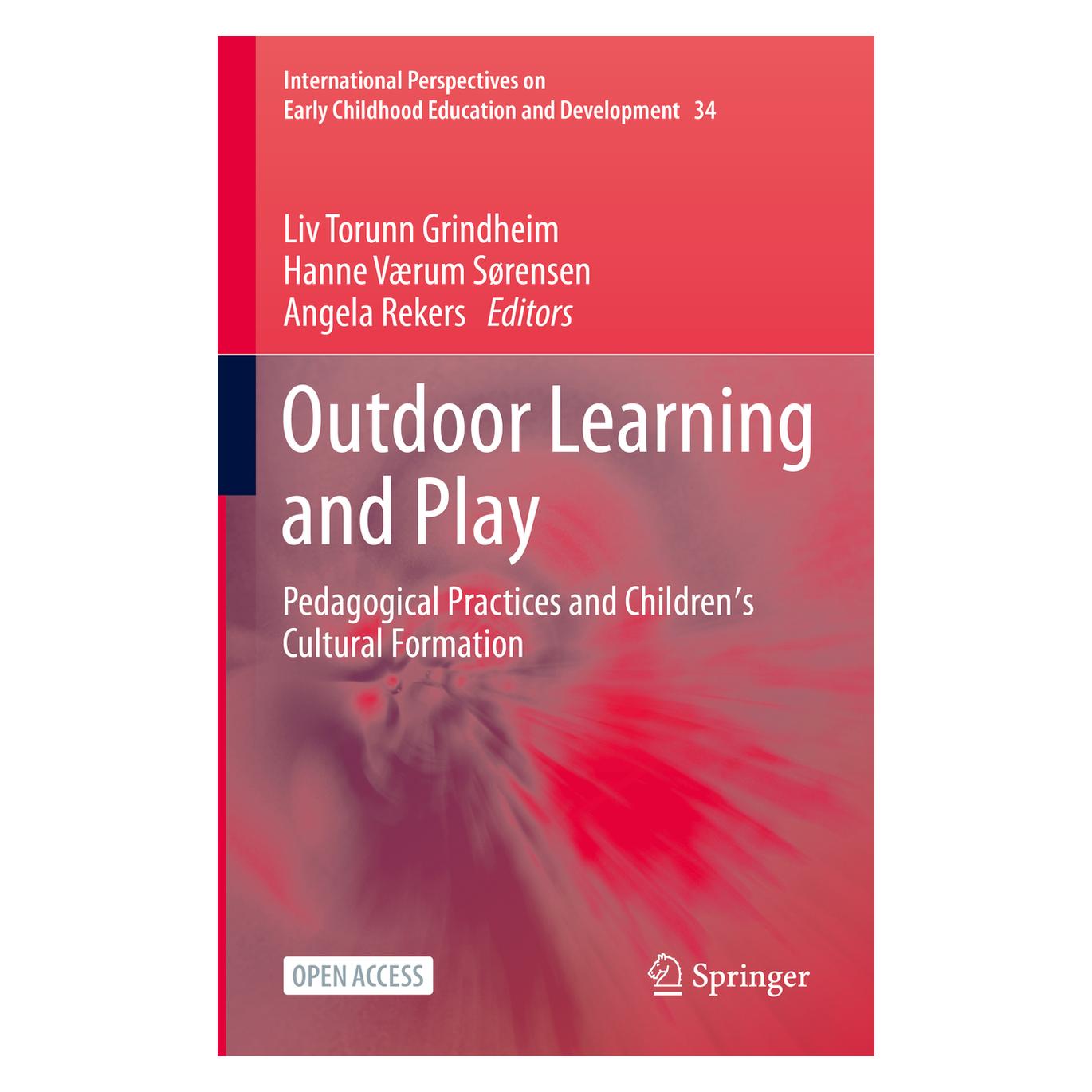 Springer Outdoor Learning and Play (Englisch, Softcover, Liv Torunn Grindheim, Rekers Angela, Vrum Srensen Hanne) (45497277)