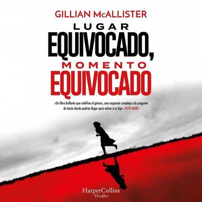 Lugar equivocado, momento equivocado - Gillian McAllister, Audio, 9788419883636