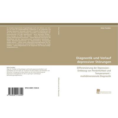 Diagnostik und Verlauf depressiver Störungen, Taschenbuch von Silvia Tembler, Südwestdeutscher Verlag für Hochschulschriften, 978-3-8381-1334-0