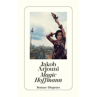 Magic Hoffmann, Taschenbuch von Jakob Arjouni, Diogenes Verlag AG