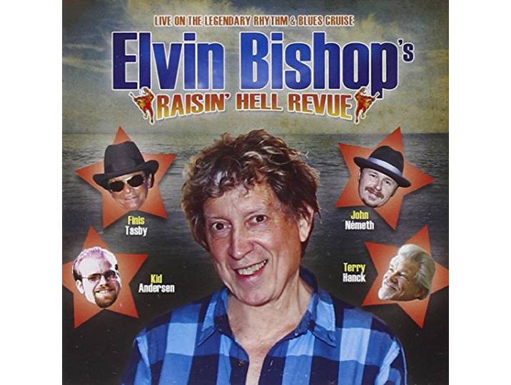 Elvin Bishop - Raisin' Hell Revue