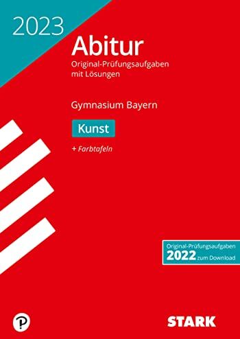STARK Abiturprüfung Bayern 2023 - Kunst - Preis vom 01.10.2026 17:08:56 h
