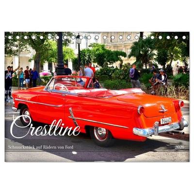 Crestline - Schmuckstück auf Rädern von Ford (Tischkalender 2026 DIN A5 quer), CALVENDO Monatskalender