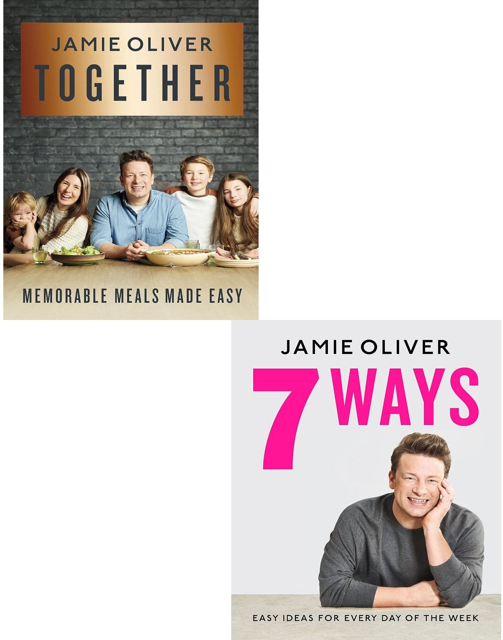 Flatiron Books Jamie Oliver 2 Books Collection Set (Together: Memorable Meals Made Easy, 7 Ways: Easy Ideas for Your Favourite Ingredients)