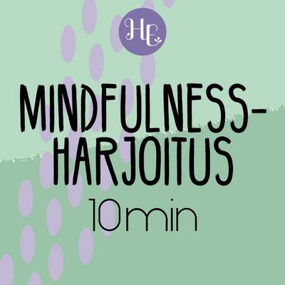 Mindfulness-harjoitus 10 min - Hidasta elämää, Audio, 9789179257798