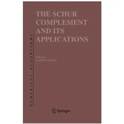 The Schur Complement and Its Applications, Fachbücher von Fuzhen Zhang