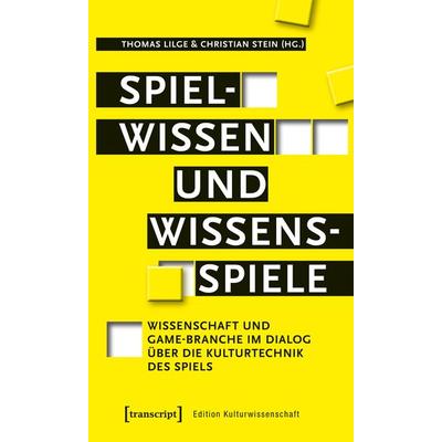 Spielwissen und Wissensspiele, Taschenbuch von , Transcript, 978-3-8376-3939-1