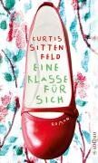 Sittenfeld, Elisabeth Curtis - Eine Klasse für sich: Roman - Preis vom 17.10.2026 19:25:27 h
