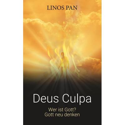 Deus Culpa, Taschenbuch von Linos Pan, BoD – Books on Demand, 978-3-7494-3788-7