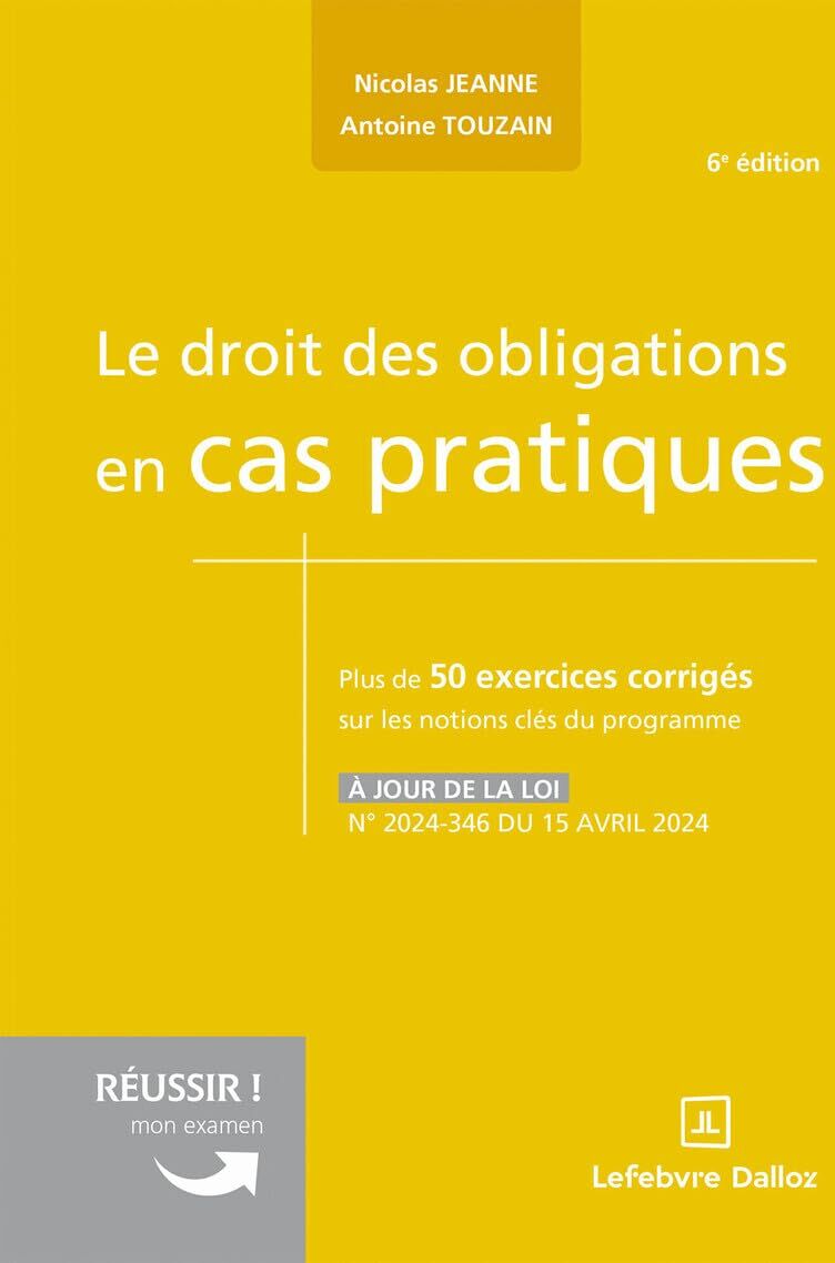 Nicolas Jeanne - Le droit des obligations en cas pratiques : plus de 50 exercices corrigés sur les notions clés du programme - Preis vom 09.10.2026 07:28:09 h