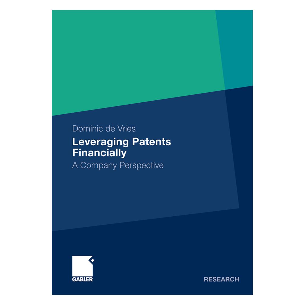 Gabler Leveraging Patents Financially (Englisch, Softcover, Dominic de Vries) (55401227)