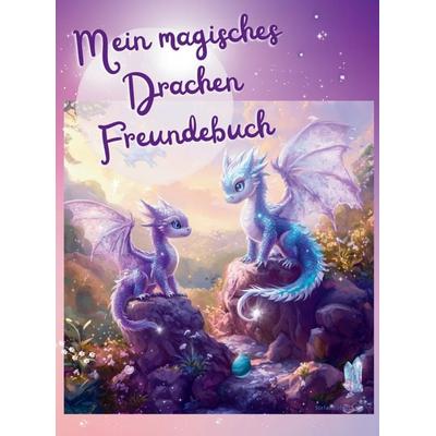Mein magisches Drachen Freundebuch, Taschenbuch von Stefanie Hartl, Bookmundo, 978-94-038-0010-3