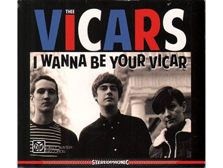 Thee Vicars - I Wanna Be Your Vicar