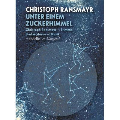 Unter einem Zuckerhimmel, Set von Christoph Ransmayr,Brot & Sterne, Mandelbaum verlag eG, 978-3-99136-035-3