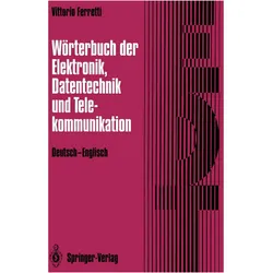 Wörterbuch der Elektronik, Datentechnik und Telekommunikation / Dictionary of Electronics, Computing, Fachbücher von Vittorio Ferretti