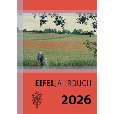 Eifeljahrbuch 2026, Paperback von , Eifelverein, 978-3-944620-47-3